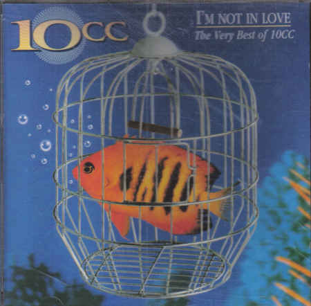 I'm Not In Love (The Very Best Of 10Cc)