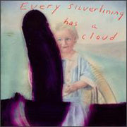 Every Silver Lining Has A Cloud