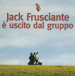 Jack Frusciante E' Uscito Dal Gruppo