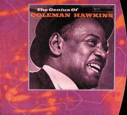 The Genius Of Coleman Hawkins