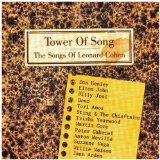 Tower Of Song The Songs Of Leonard Cohen