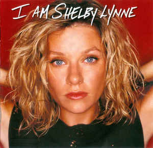 I Am Shelby Lynne