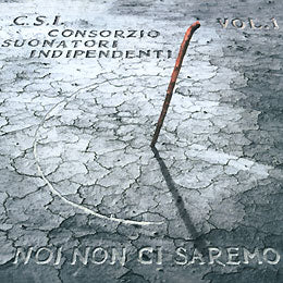 Noi Non Ci Saremo Vol 1