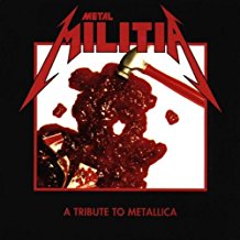 Metal Militia A Tribute To Metallica