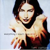 Everything I Touch Runs Wild