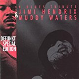 A Blues Tribute Jimi Hendrix & Muddy Waters