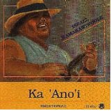 Ka Ano I