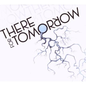There For Tomorrow