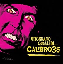 Ritornano Quelli Di Calibro 35