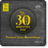 30 Anni Anniversary Fonè Natural Jazz Recordings Sacd