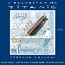 Stefano Bollani & L'orchestra Del Titanic
