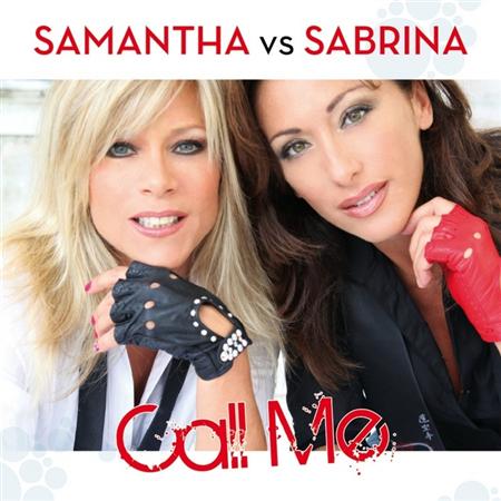Call Me - Samantha Vs Sabrina