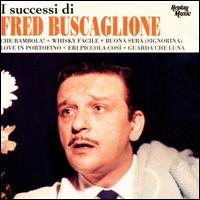 I Successi Di Fred Buscaglione