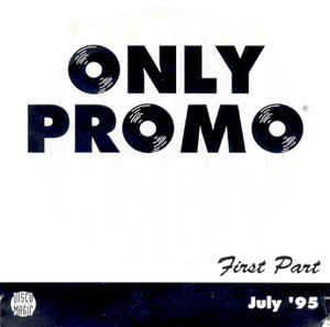 Only Promo July 95 - First Part