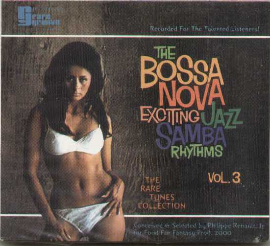 The Bossa Nova Exciting Jazz Samba Rhythms Vol.3