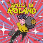 Gli Amici Di Roland