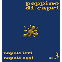 Napoli Ieri Napoli Oggi Vol.3