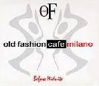 Old Fashion Cafe Milano