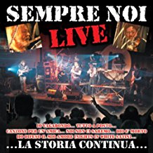 Sempre Noi Live La Storia Continua