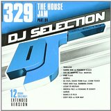 Dj Selection 329 - The House Jam Part 84