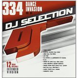 Dj Selection 334: Dance Invasion Vol.84