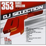 Dj Selection 353: Dance Invasion Vol. 93