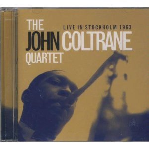 John Coltrane Quartet Live In Stockholm 1963
