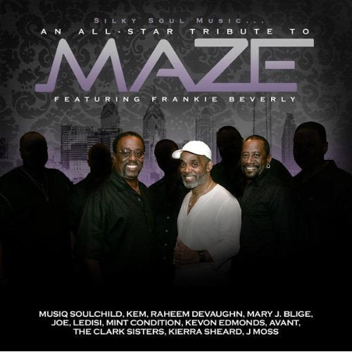 An All Star Tribute To Maze Feat. Frankie Beverly
