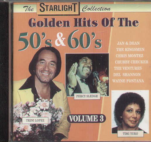 Golden Hits Of The 50'S & 60'S Volume 3