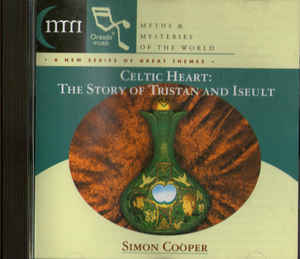Celtic Heart The Story Of Tristan And Iseult