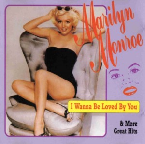 I Wanna Be Loved By You & More Hits