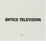 Entics Television Vol.3