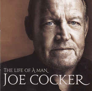 Joe Cockethe Life Of A Man - The Ultimate Hits 1968-2013