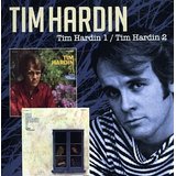 Tim Hardin 1 / Tim Hardin 2