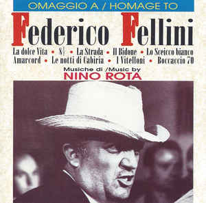 Omaggio A Homage To Federico Fellini
