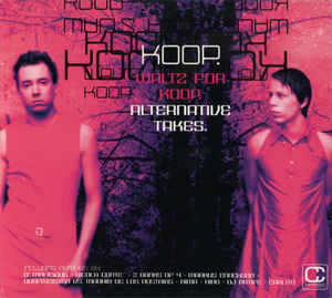 Waltz For Koop Alternative Takes