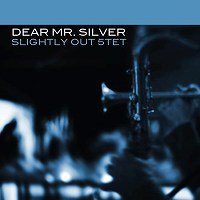 Dear Mr. Silver