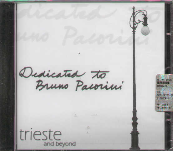 Dedicated To Bruno Pacorini Trieste And Beyond
