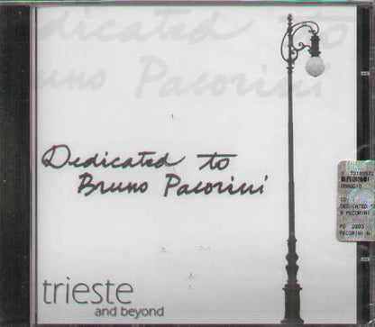 Dedicated To Bruno Pacorini Trieste And Beyond