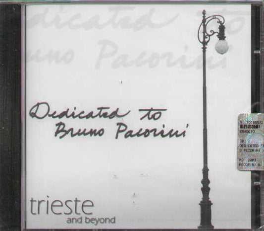 Dedicated To Bruno Pacorini Trieste And Beyond