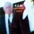 Everybody Hurts
