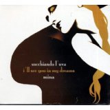 Succhiando L'uva / I'll See You In My Dreams