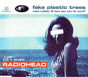 Fake Plastic Trees