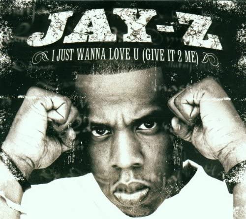 I Just Wanna Love U Give It 2 Me