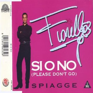 Si O No Please Don't Go / Spiagge