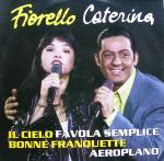 Il Cielo / Favola Semplice / Bonne Franquette /...