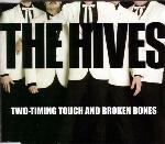 Two Timing Touch And Broken Bones