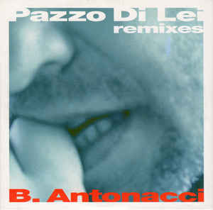 Pazzo Di Lei Remixes
