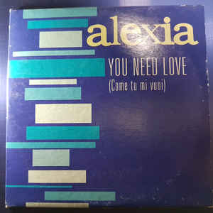 You Need Love / Come Tu Mi Vuoi