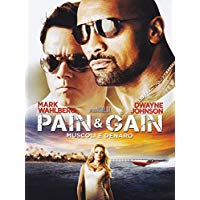 Pain & Gain - Muscoli E Denaro
